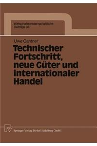 Technischer Fortschritt, Neue Güter Und Internationaler Handel