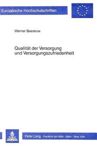 Qualitaet der Versorgung und Versorgungszufriedenheit