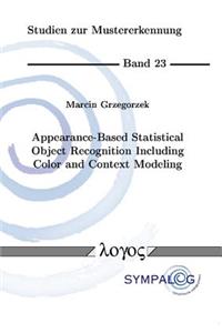 Appearance-Based Statistical Object Recognition Including Color and Context Modeling