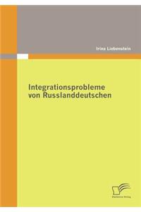 Integrationsprobleme von Russlanddeutschen
