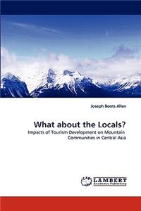 What about the Locals?