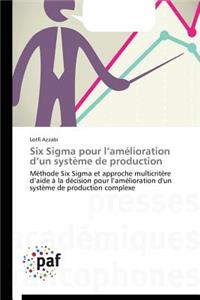 Six SIGMA Pour L Amélioration D Un Système de Production