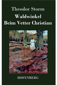 Waldwinkel / Beim Vetter Christian