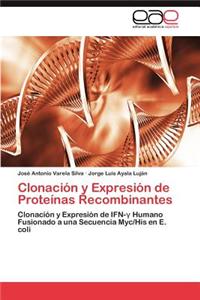 Clonación y Expresión de Proteínas Recombinantes