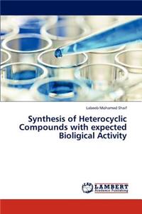 Synthesis of Heterocyclic Compounds with expected Bioligical Activity