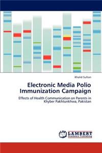 Electronic Media Polio Immunization Campaign