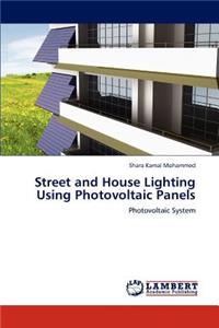 Street and House Lighting Using Photovoltaic Panels