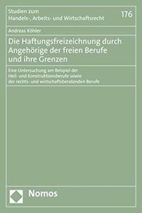 Die Haftungsfreizeichnung Durch Angehorige Der Freien Berufe Und Ihre Grenzen
