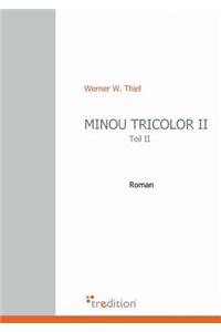 Minou Tricolor II