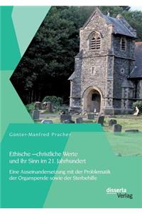 Ethische - christliche Werte und ihr Sinn im 21. Jahrhundert