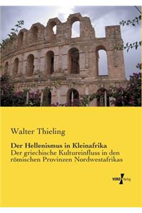 Der Hellenismus in Kleinafrika
