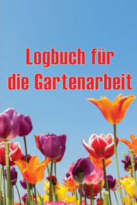 Logbuch für die Gartenarbeit