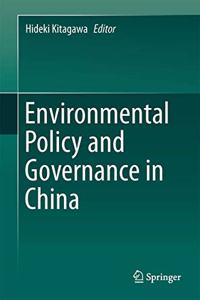Environmental Policy and Governance in China