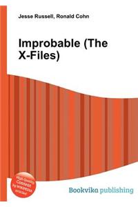 Improbable (the X-Files)