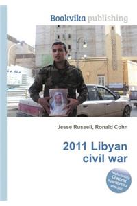 2011 Libyan Civil War
