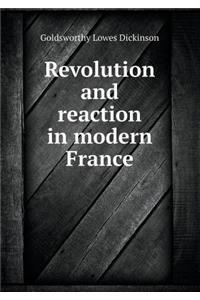 Revolution and Reaction in Modern France