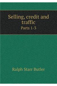 Selling, credit and traffic Parts 1-3