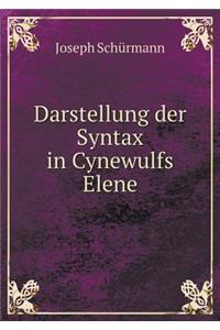 Darstellung der Syntax in Cynewulfs Elene