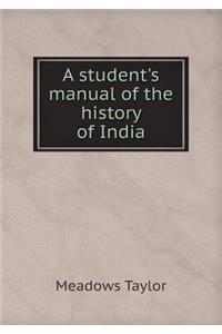 A Student's Manual of the History of India