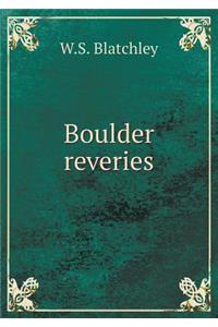 Boulder Reveries