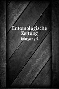 Entomologische Zeitung Jahrgang 9