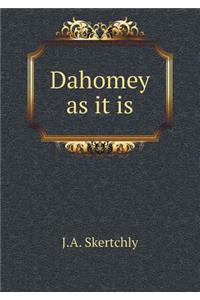 Dahomey as It Is