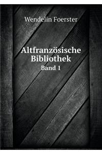 Altfranzösische Bibliothek Band 1