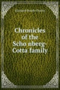 CHRONICLES OF THE SCHO NBERG-COTTA FAMI