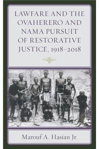 Lawfare and the Ovaherero and Nama Pusuit... 1918-2018