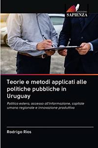 Teorie e metodi applicati alle politiche pubbliche in Uruguay