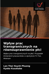 Wplyw prac transgranicznych na równouprawnienie plci