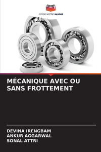 Mécanique Avec Ou Sans Frottement