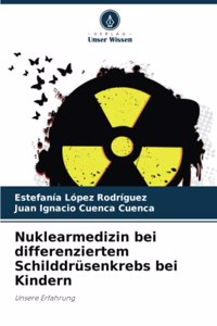 Nuklearmedizin bei differenziertem Schilddrüsenkrebs bei Kindern