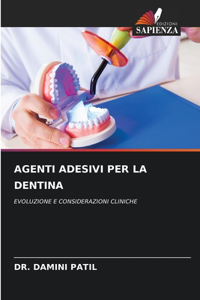 Agenti Adesivi Per La Dentina