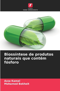 Biossíntese de produtos naturais que contêm fósforo