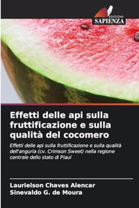 Effetti delle api sulla fruttificazione e sulla qualità del cocomero