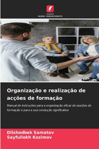 Organização e realização de acções de formação