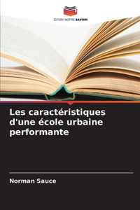 Les caractéristiques d'une école urbaine performante