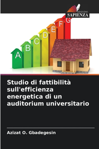 Studio di fattibilità sull'efficienza energetica di un auditorium universitario