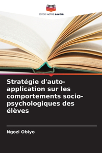 Stratégie d'auto-application sur les comportements socio-psychologiques des élèves