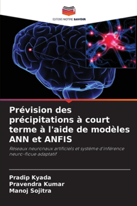 Prévision des précipitations à court terme à l'aide de modèles ANN et ANFIS