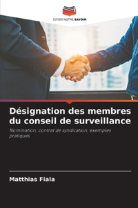 Désignation des membres du conseil de surveillance