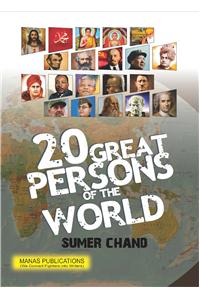 20 Great Persons of the World