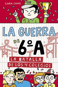 La guerra de 6oA 5 - La batalla de los 4 colegios