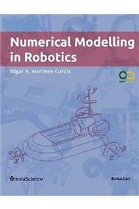 Numerical Modelling in Robotics