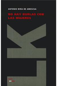 No hay burlas con las mujeres