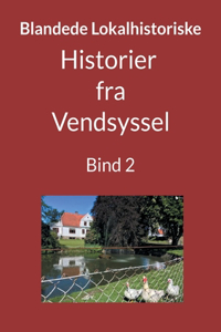 Blandede "Historier fra Vendsyssel": Bind 2