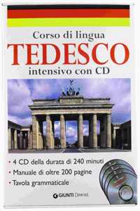 Tedesco. Corso intensivo di lingua con 4 CD