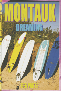 Ben Watts: Montauk Dreaming