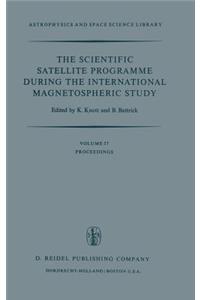 Scientific Satellite Programme During the International Magnetospheric Study